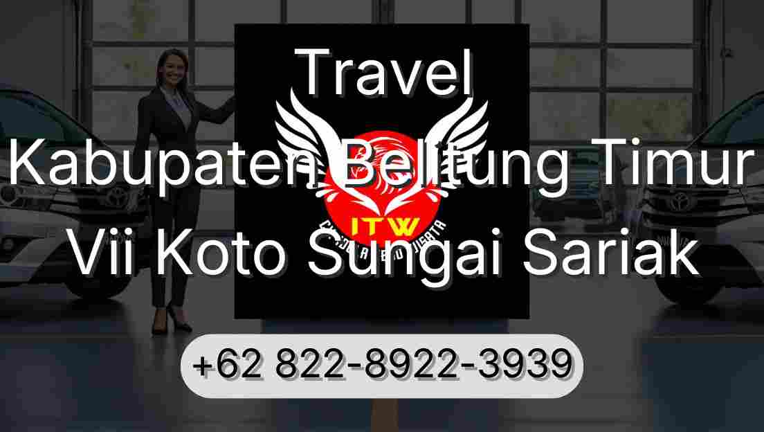 Travel Kabupaten Belitung Timur Vii Koto Sungai Sariak