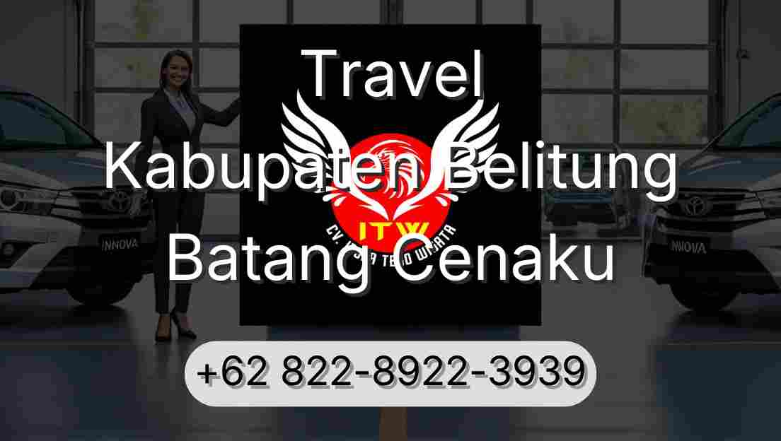 Travel Kabupaten Belitung Batang Cenaku