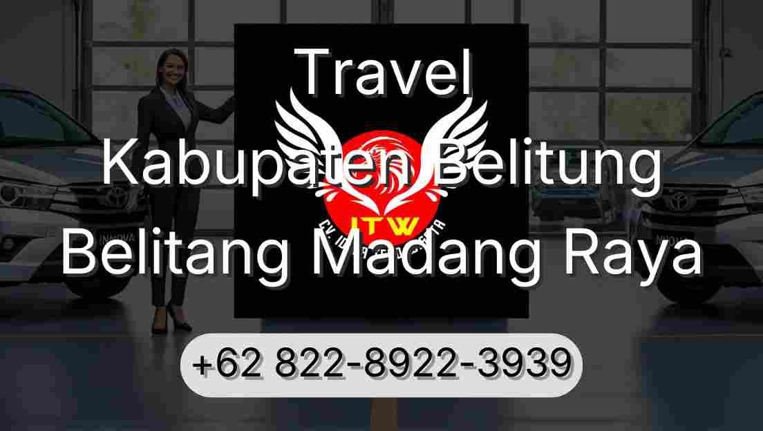 Travel Kabupaten Belitung Belitang Madang Raya