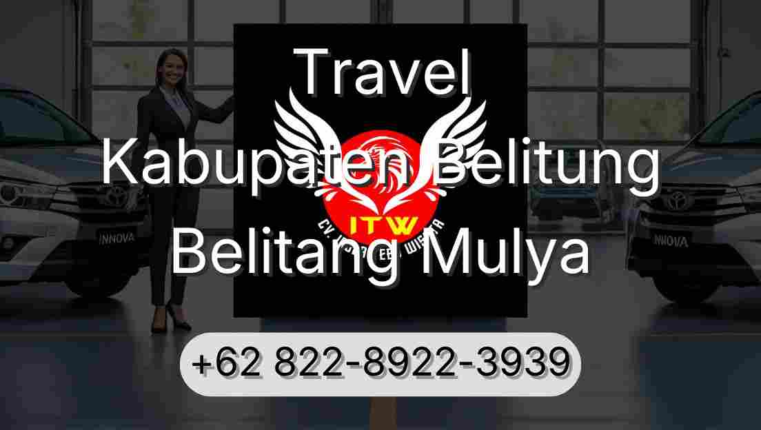 Travel Kabupaten Belitung Belitang Mulya