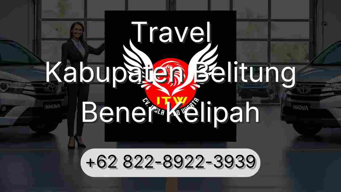 Travel Kabupaten Belitung Bener Kelipah