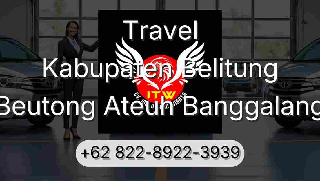 Travel Kabupaten Belitung Beutong Ateuh Banggalang