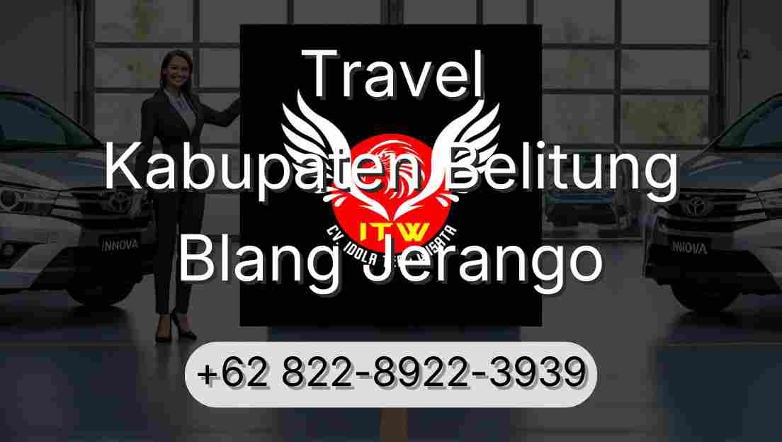 Travel Kabupaten Belitung Blang Jerango