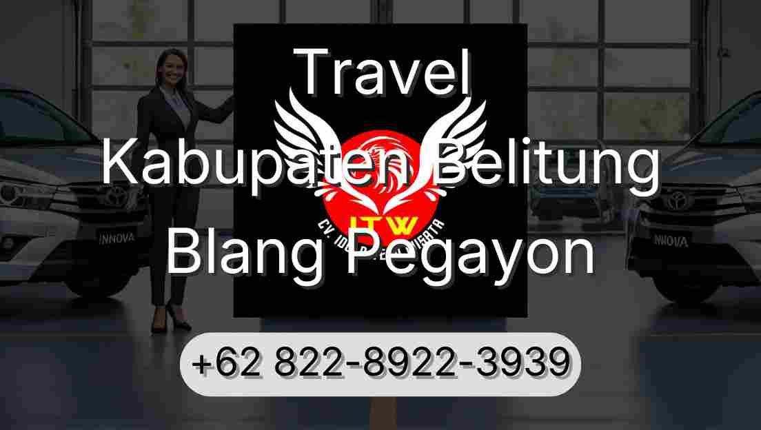 Travel Kabupaten Belitung Blang Pegayon