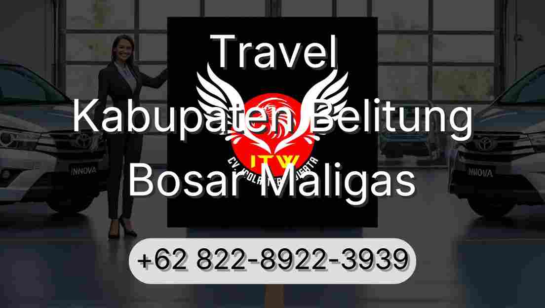 Travel Kabupaten Belitung Bosar Maligas