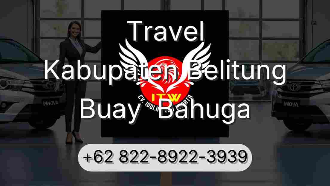 Travel Kabupaten Belitung Buay  Bahuga