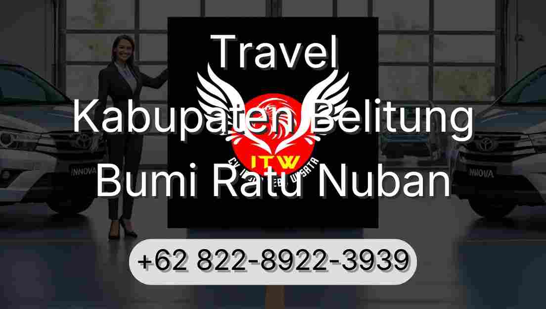 Travel Kabupaten Belitung Bumi Ratu Nuban