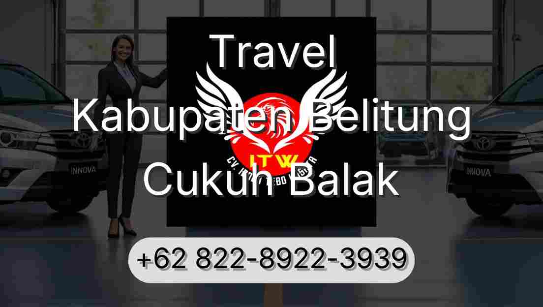 Travel Kabupaten Belitung Cukuh Balak