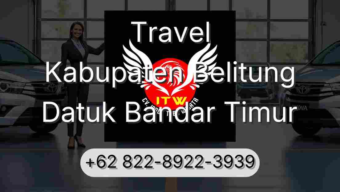 Travel Kabupaten Belitung Datuk Bandar Timur
