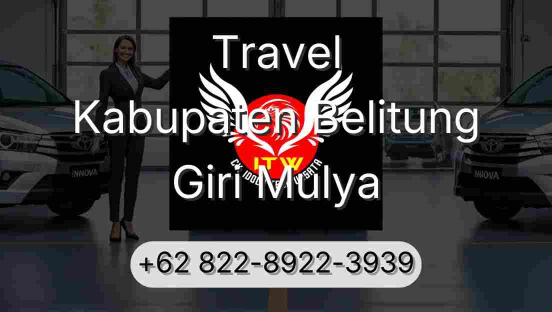 Travel Kabupaten Belitung Giri Mulya