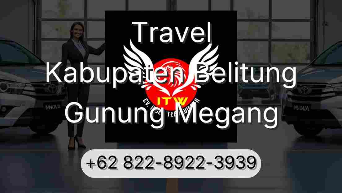 Travel Kabupaten Belitung Gunung Megang