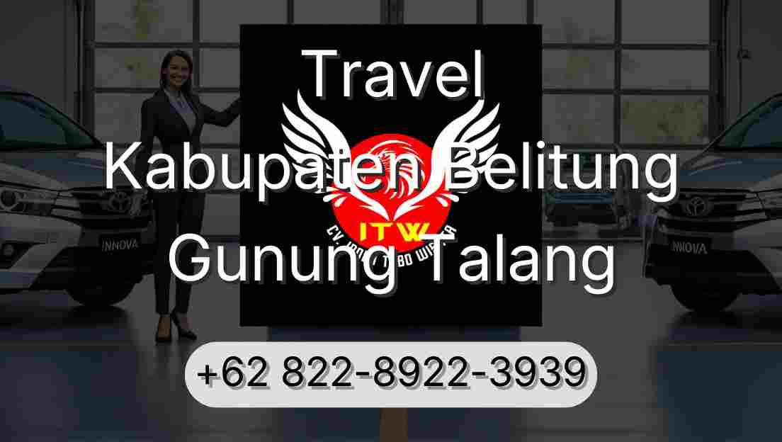 Travel Kabupaten Belitung Gunung Talang