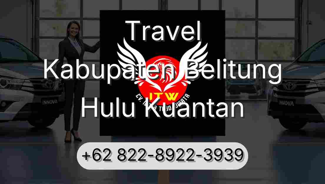 Travel Kabupaten Belitung Hulu Kuantan