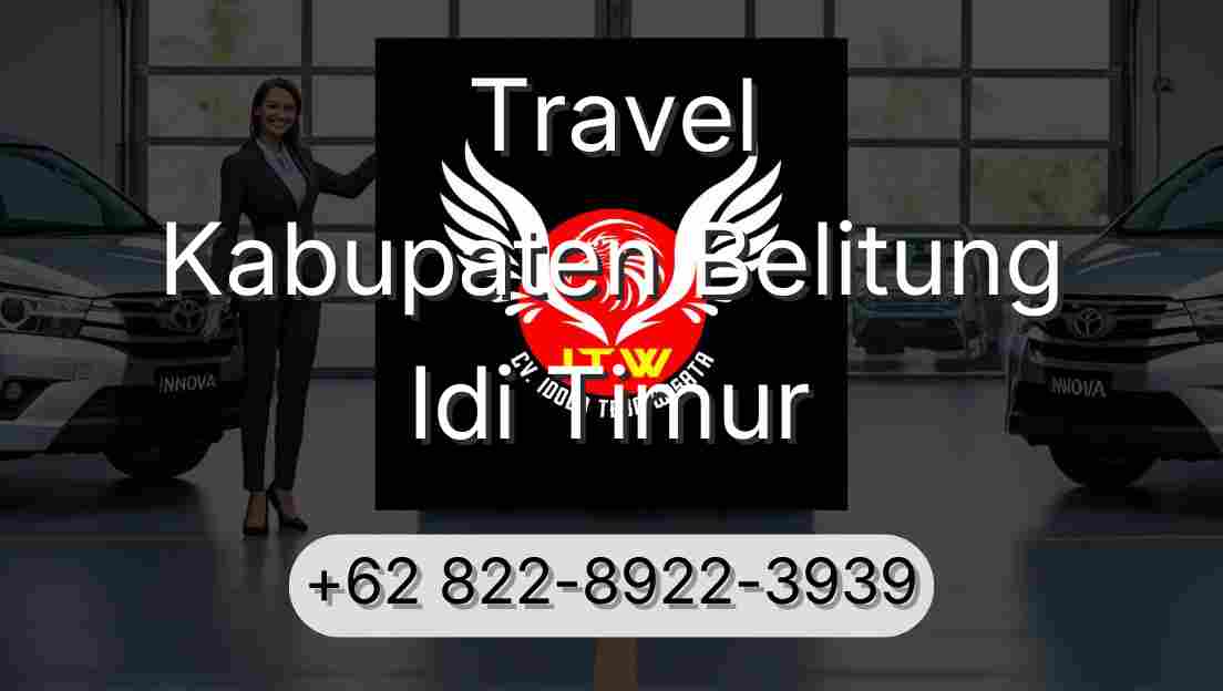 Travel Kabupaten Belitung Idi Timur