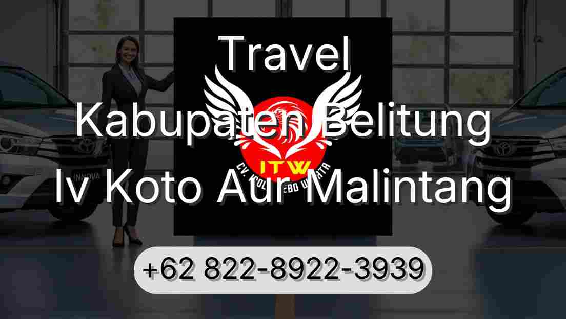 Travel Kabupaten Belitung Iv Koto Aur Malintang