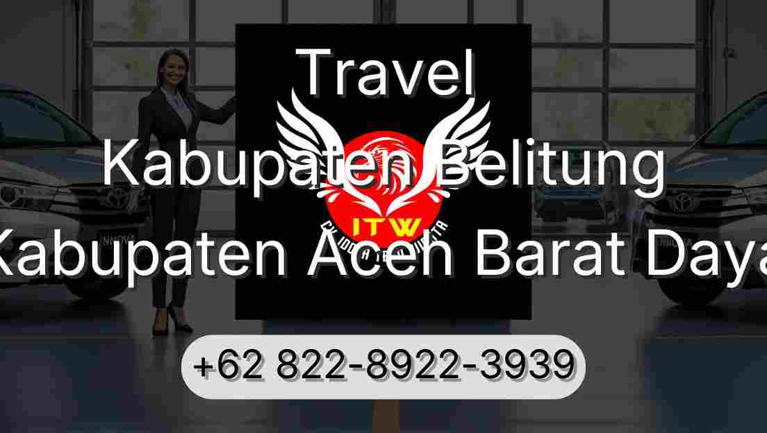 Travel Kabupaten Belitung Kabupaten Aceh Barat Daya