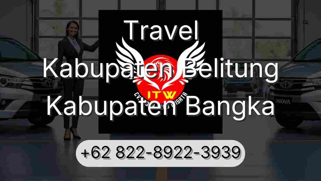 Travel Kabupaten Belitung Kabupaten Bangka