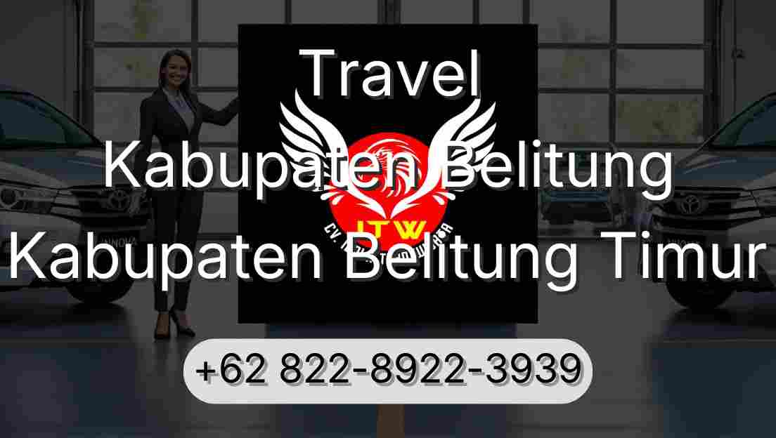 Travel Kabupaten Belitung Kabupaten Belitung Timur