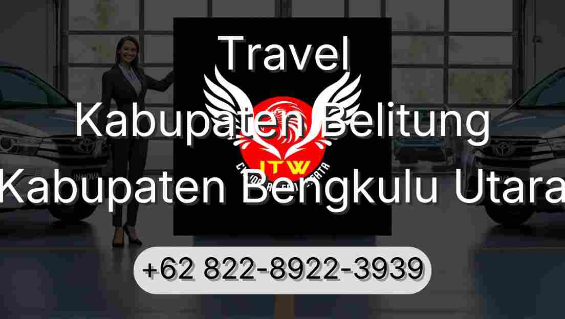 Travel Kabupaten Belitung Kabupaten Bengkulu Utara