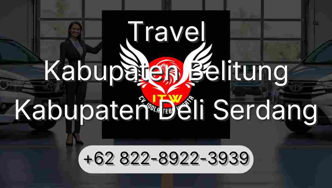 Travel Kabupaten Belitung Kabupaten Deli Serdang