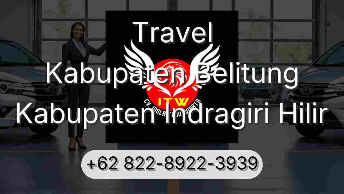 Travel Kabupaten Belitung Kabupaten Indragiri Hilir