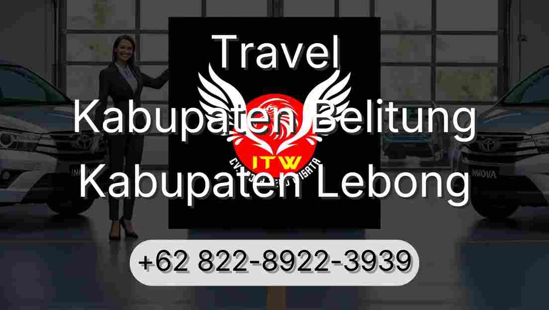 Travel Kabupaten Belitung Kabupaten Lebong