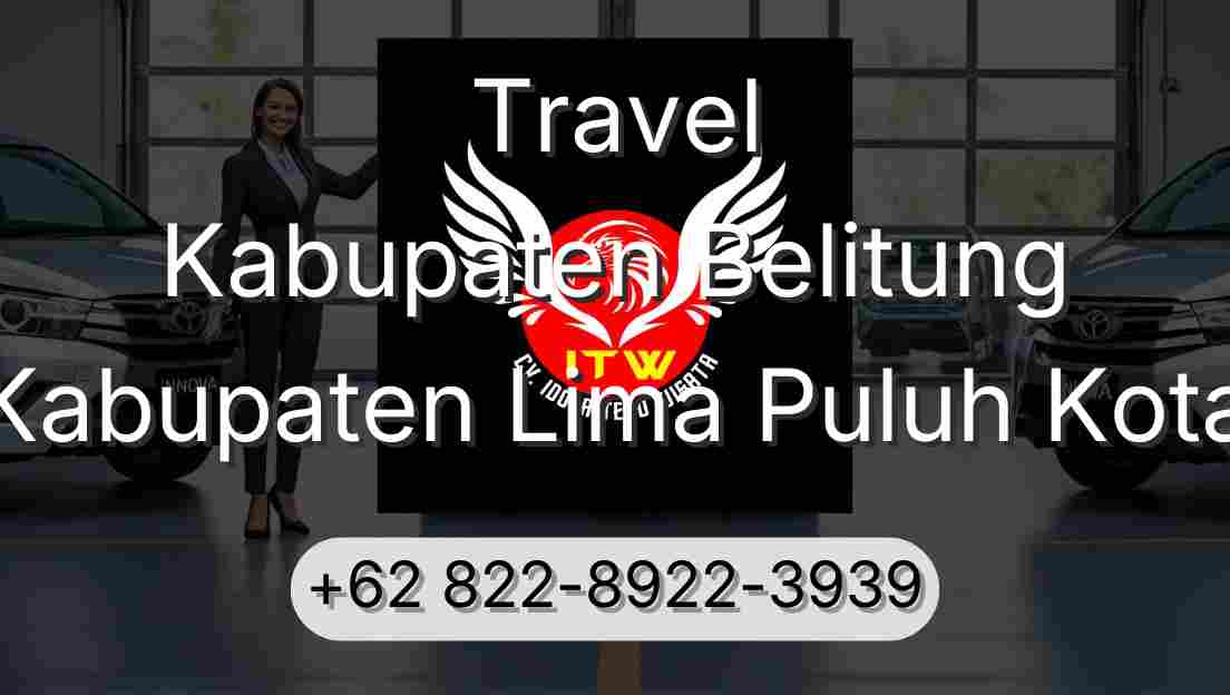 Travel Kabupaten Belitung Kabupaten Lima Puluh Kota