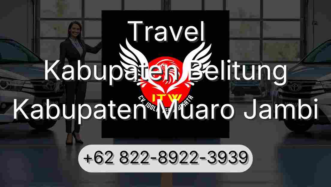 Travel Kabupaten Belitung Kabupaten Muaro Jambi