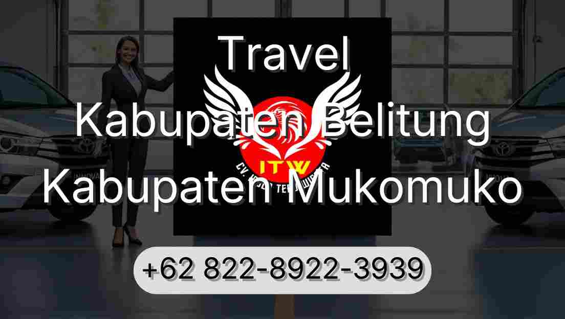 Travel Kabupaten Belitung Kabupaten Mukomuko