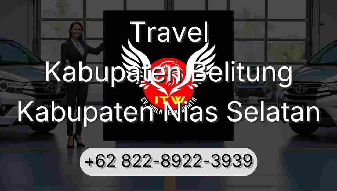 Travel Kabupaten Belitung Kabupaten Nias Selatan