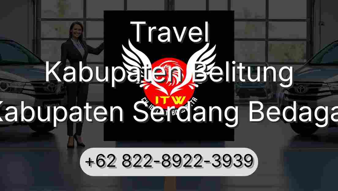 Travel Kabupaten Belitung Kabupaten Serdang Bedagai