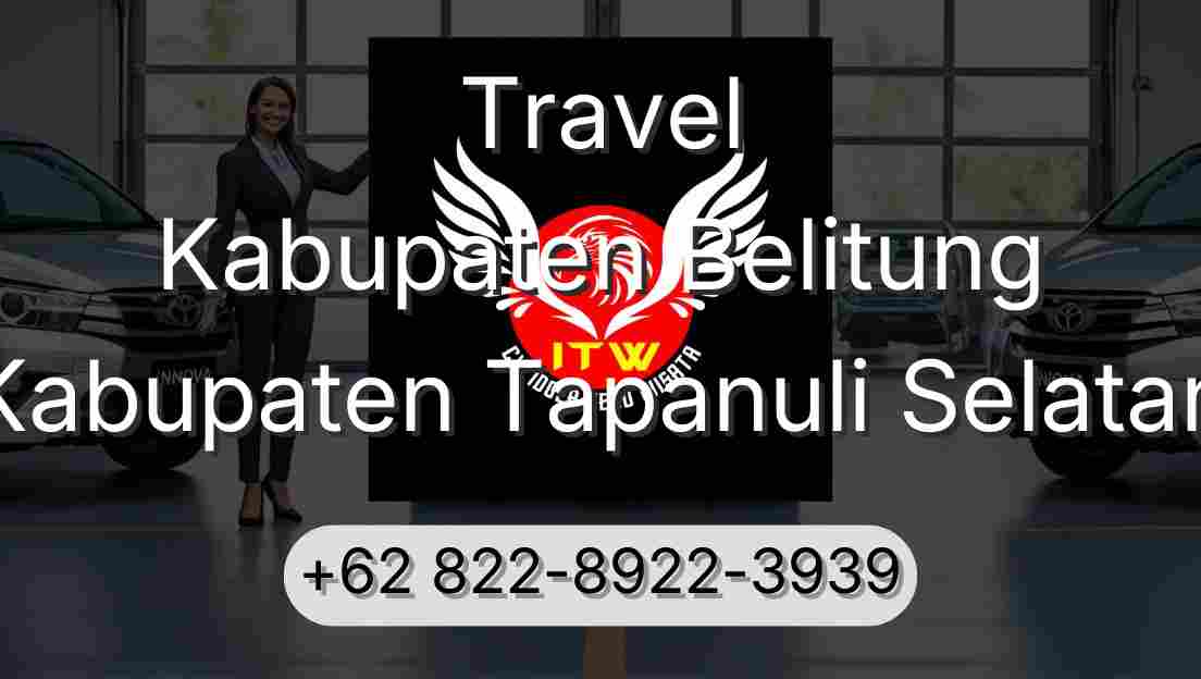 Travel Kabupaten Belitung Kabupaten Tapanuli Selatan