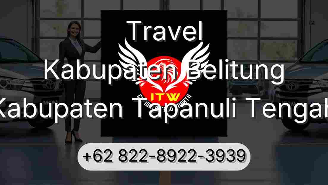 Travel Kabupaten Belitung Kabupaten Tapanuli Tengah