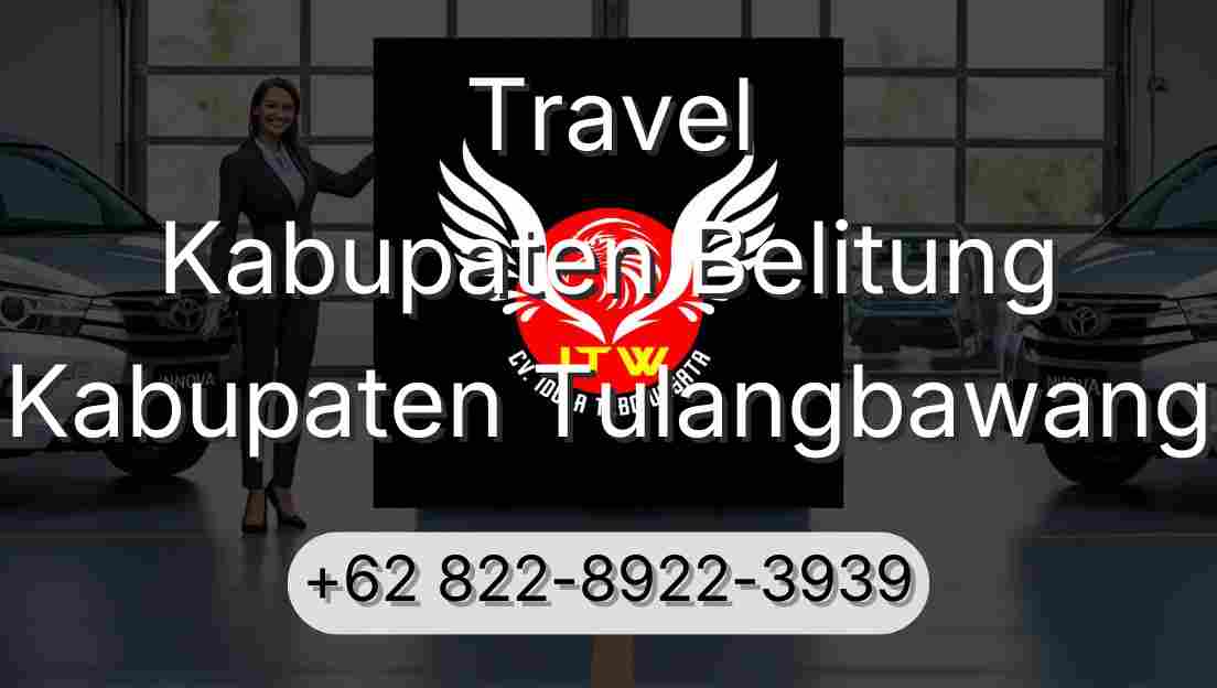 Travel Kabupaten Belitung Kabupaten Tulangbawang