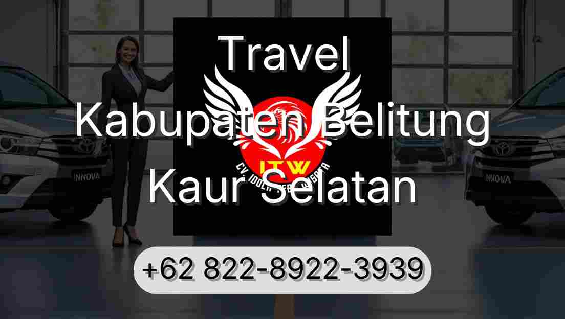 Travel Kabupaten Belitung Kaur Selatan