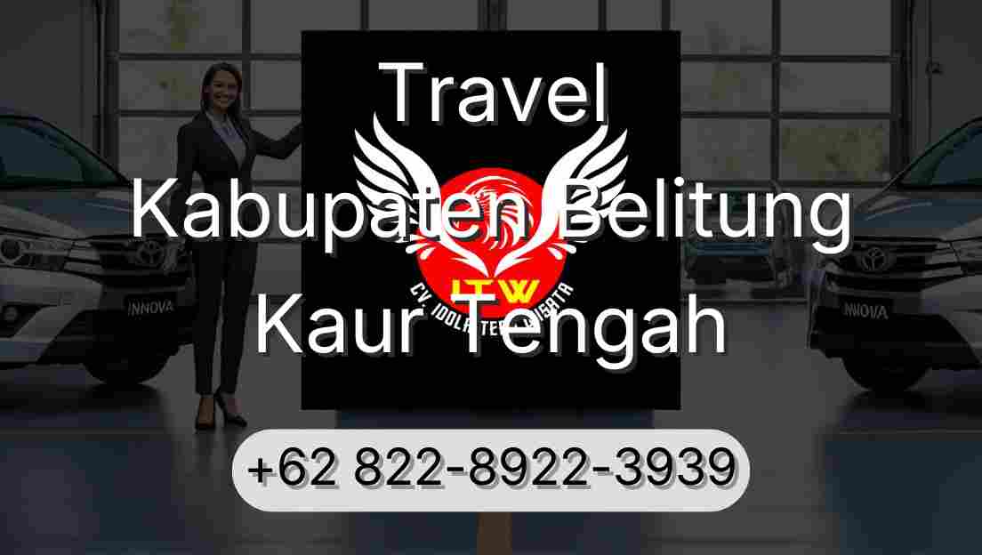 Travel Kabupaten Belitung Kaur Tengah