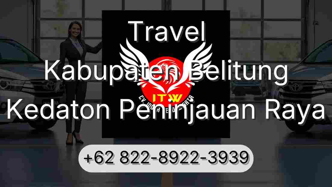 Travel Kabupaten Belitung Kedaton Peninjauan Raya