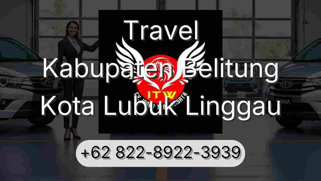Travel Kabupaten Belitung Kota Lubuk Linggau