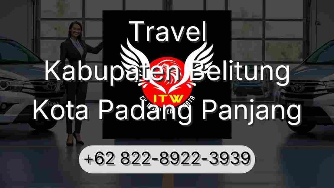 Travel Kabupaten Belitung Kota Padang Panjang
