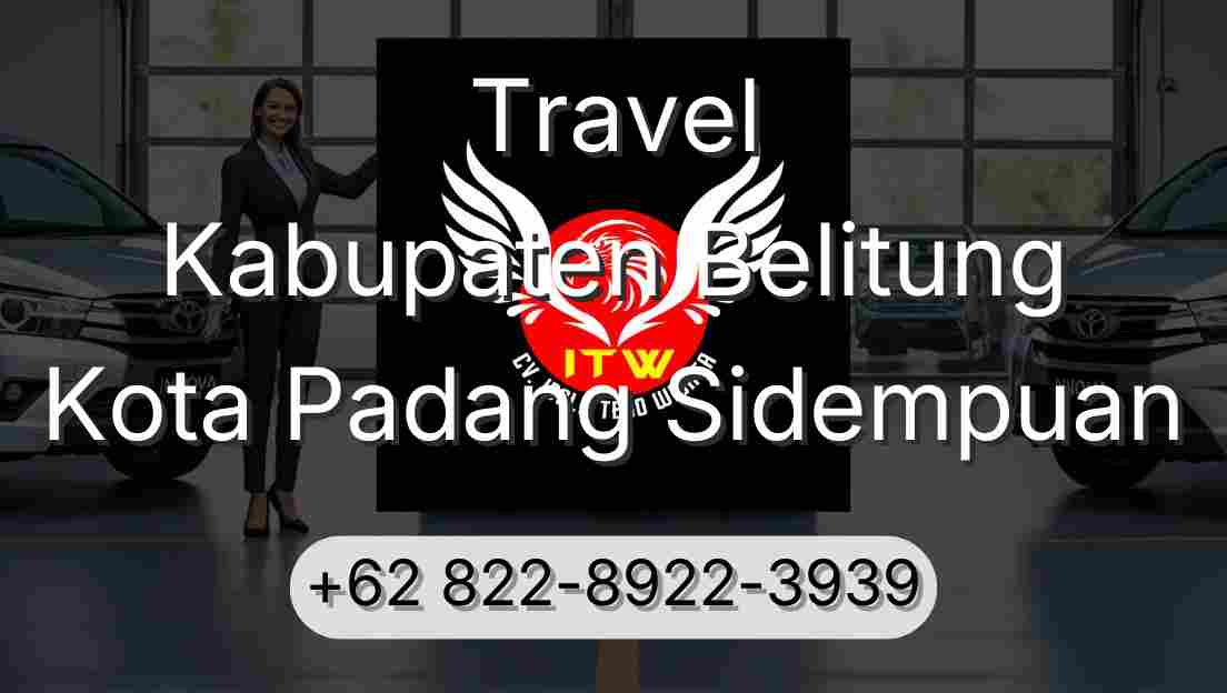 Travel Kabupaten Belitung Kota Padang Sidempuan