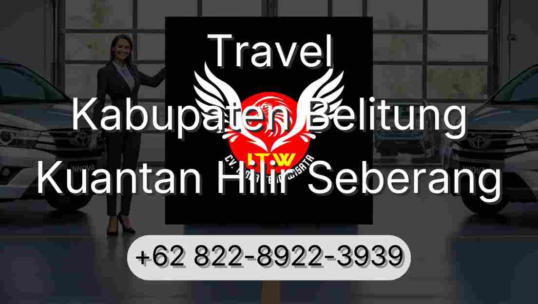 Travel Kabupaten Belitung Kuantan Hilir Seberang