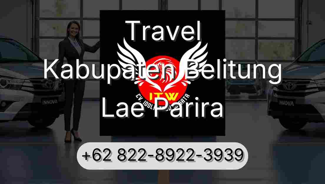Travel Kabupaten Belitung Lae Parira
