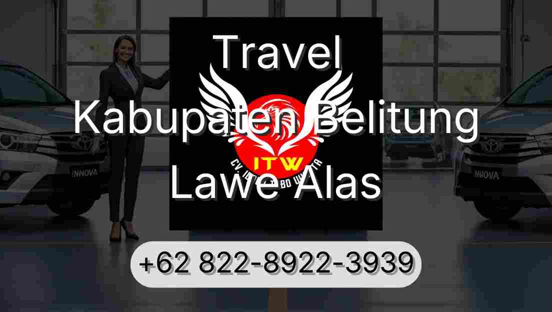 Travel Kabupaten Belitung Lawe Alas