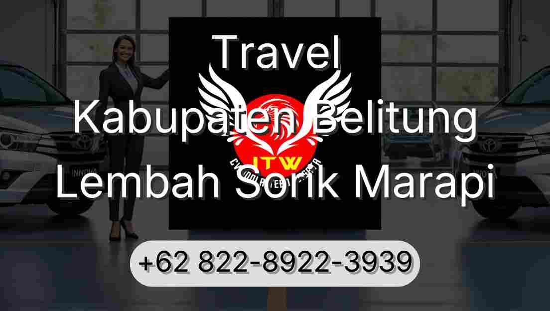 Travel Kabupaten Belitung Lembah Sorik Marapi