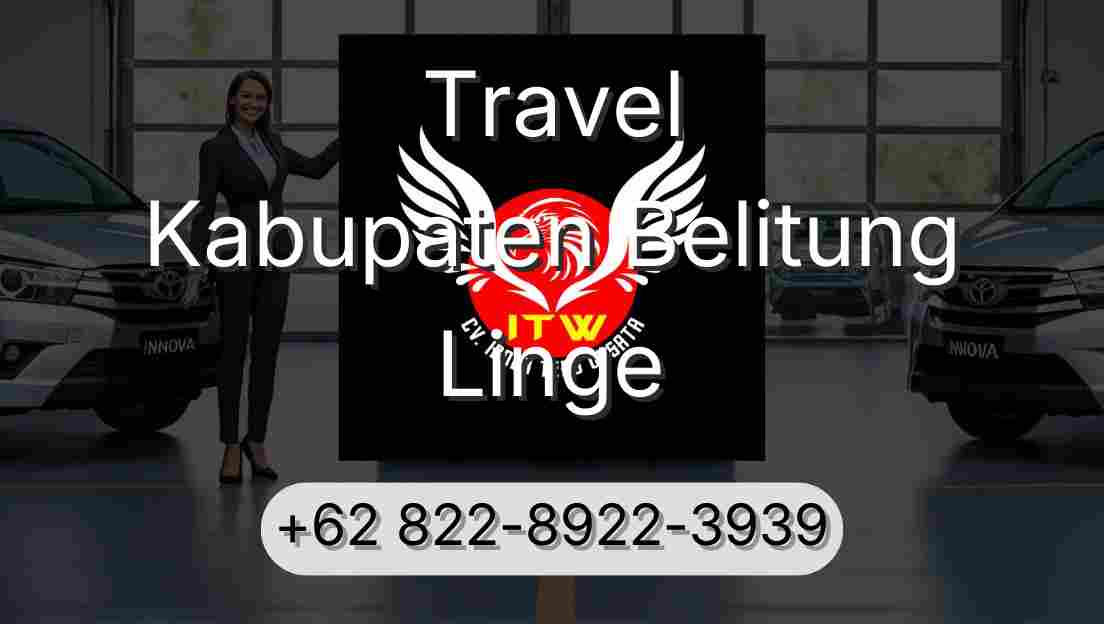 Travel Kabupaten Belitung Linge