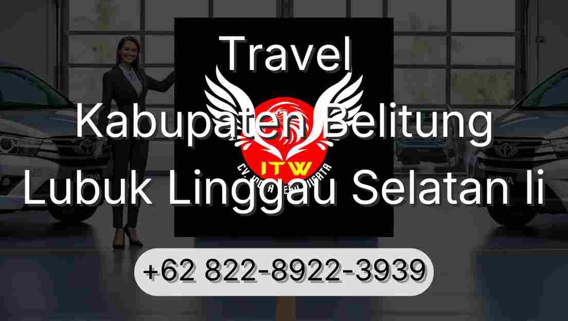 Travel Kabupaten Belitung Lubuk Linggau Selatan Ii