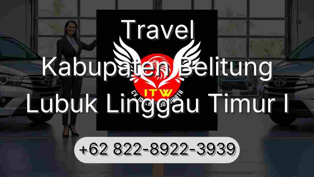 Travel Kabupaten Belitung Lubuk Linggau Timur I