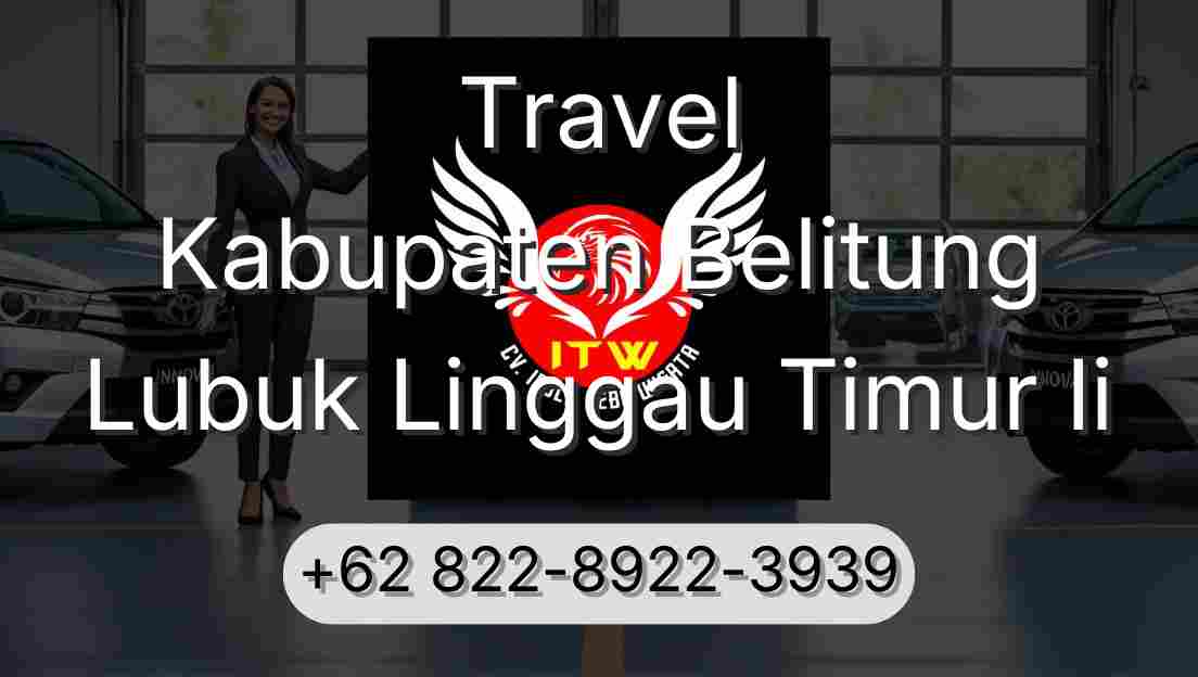 Travel Kabupaten Belitung Lubuk Linggau Timur Ii