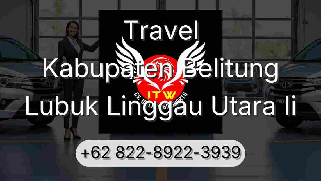 Travel Kabupaten Belitung Lubuk Linggau Utara Ii