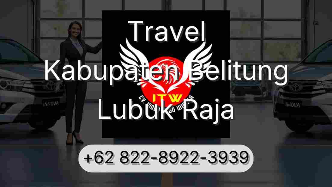 Travel Kabupaten Belitung Lubuk Raja